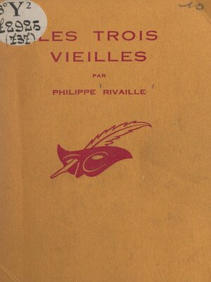 cover image of Les trois vieilles